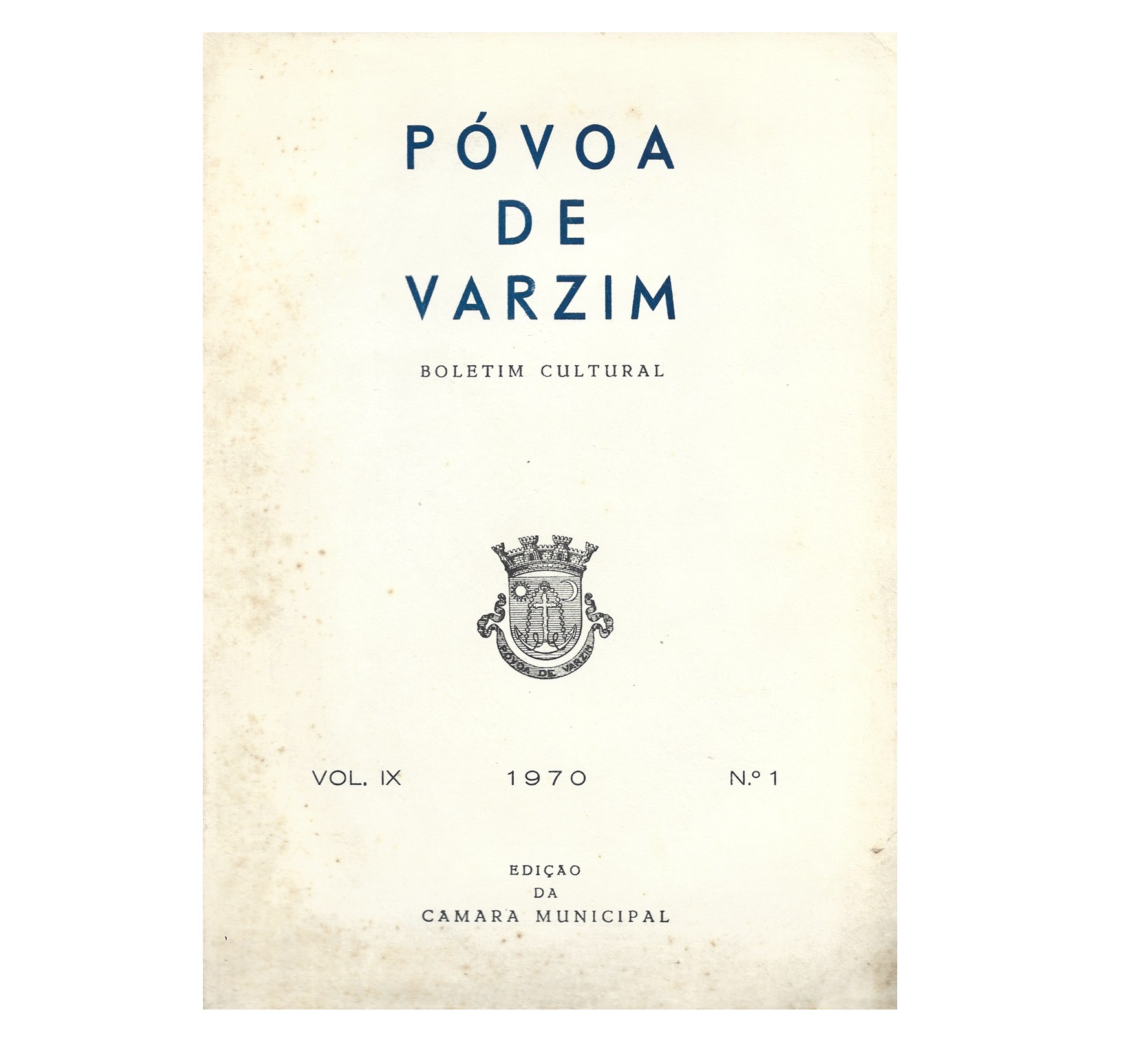 PÓVOA DE VARZIM BOLETIM , VOL. IX, N.º 1, 1970