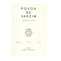PÓVOA DE VARZIM BOLETIM , VOL. XVI, N.º 1, 1977