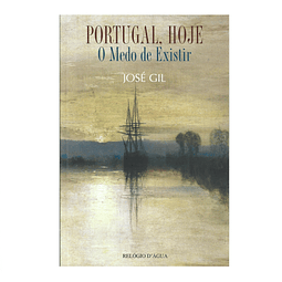 PORTUGAL, HOJE: O MEDO DE EXISTIR