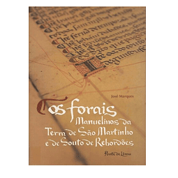 OS FORAIS MANUELINOS DA TERRA DE SÃO MARTINHO E DE SOUTO DE REBORDÕES