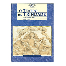 O TEATRO DA TRINDADE: 125 ANOS DE VIDA