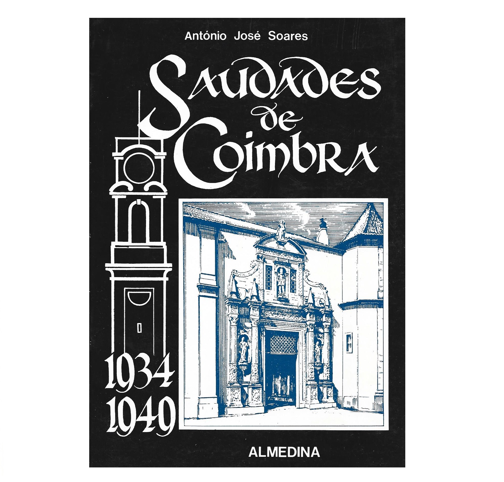 SAUDADES DE COIMBRA 1934-1949
