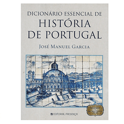 DICIONÁRIO ESSENCIAL DE HISTÓRIA DE PORTUGAL