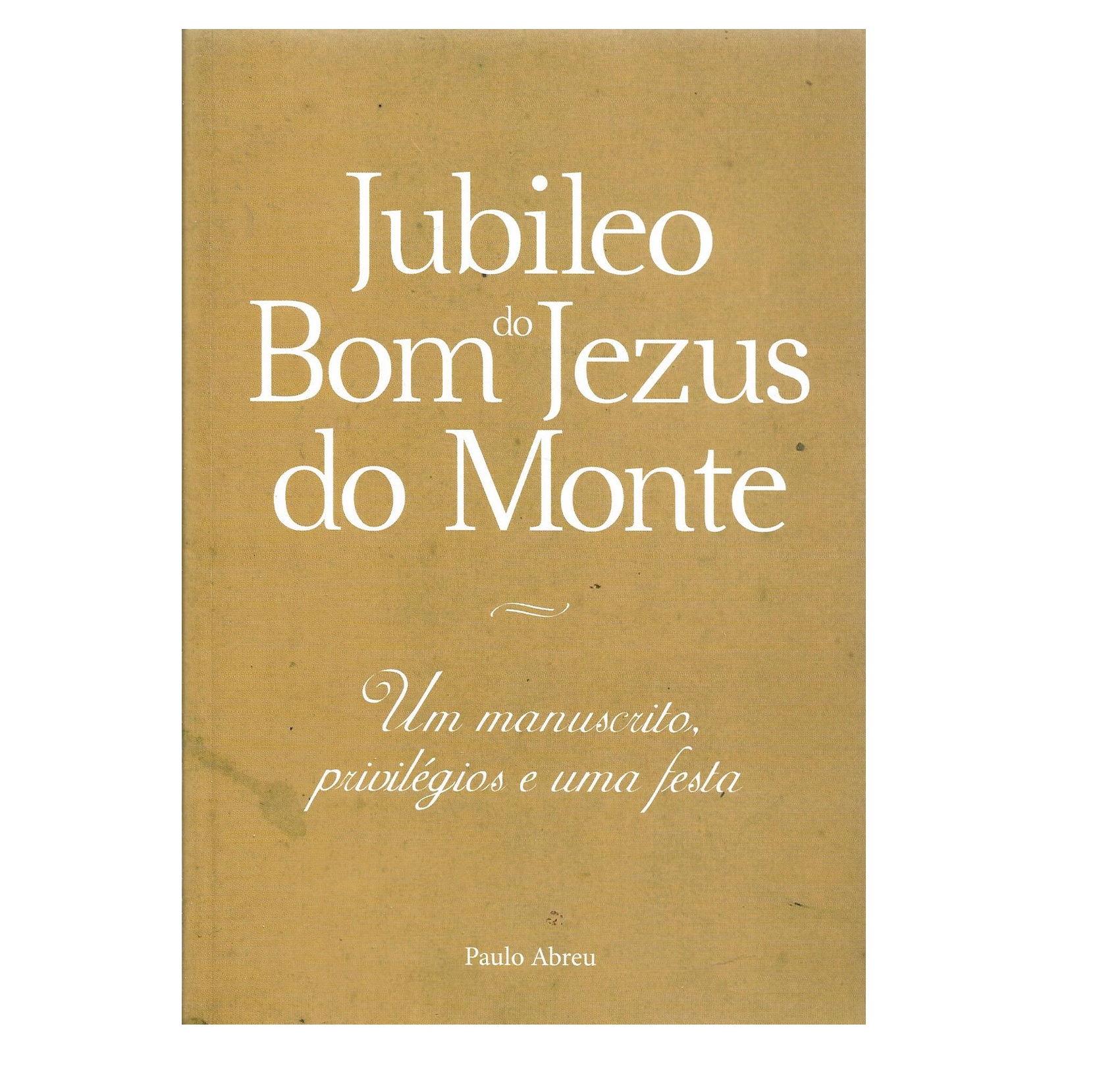 BOM JEZUS DO MONTE: UM MANUSCRITO, [1773]