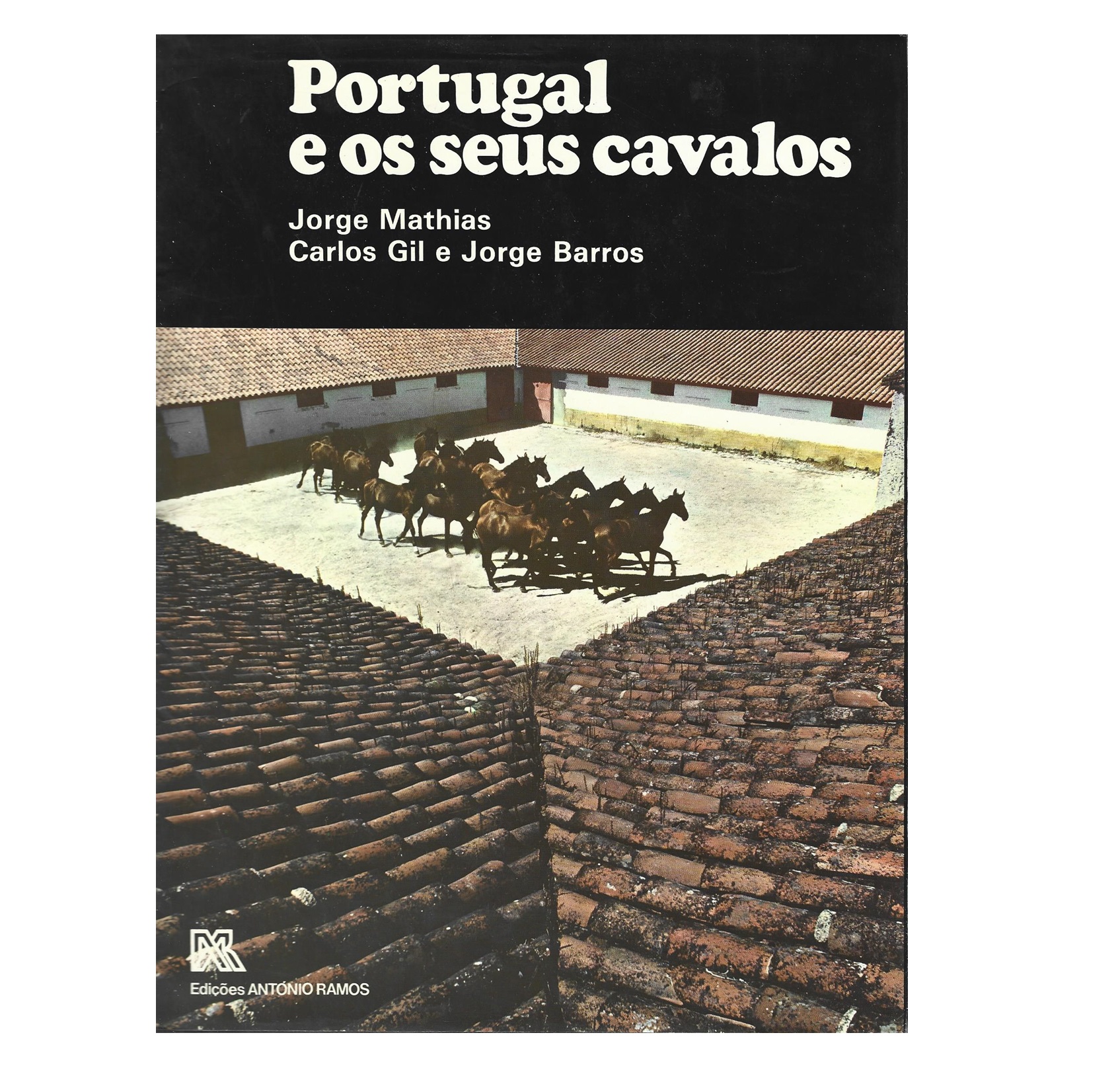 PORTUGAL E OS SEUS CAVALOS