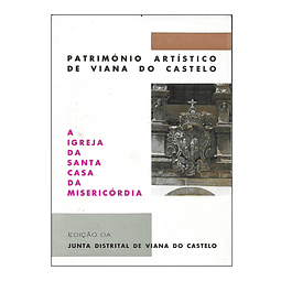 PATRIMÓNIO ARTÍSTICO DE VIANA DO CASTELO
