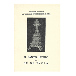 O SANTO LENHO DA SÉ DE ÉVORA