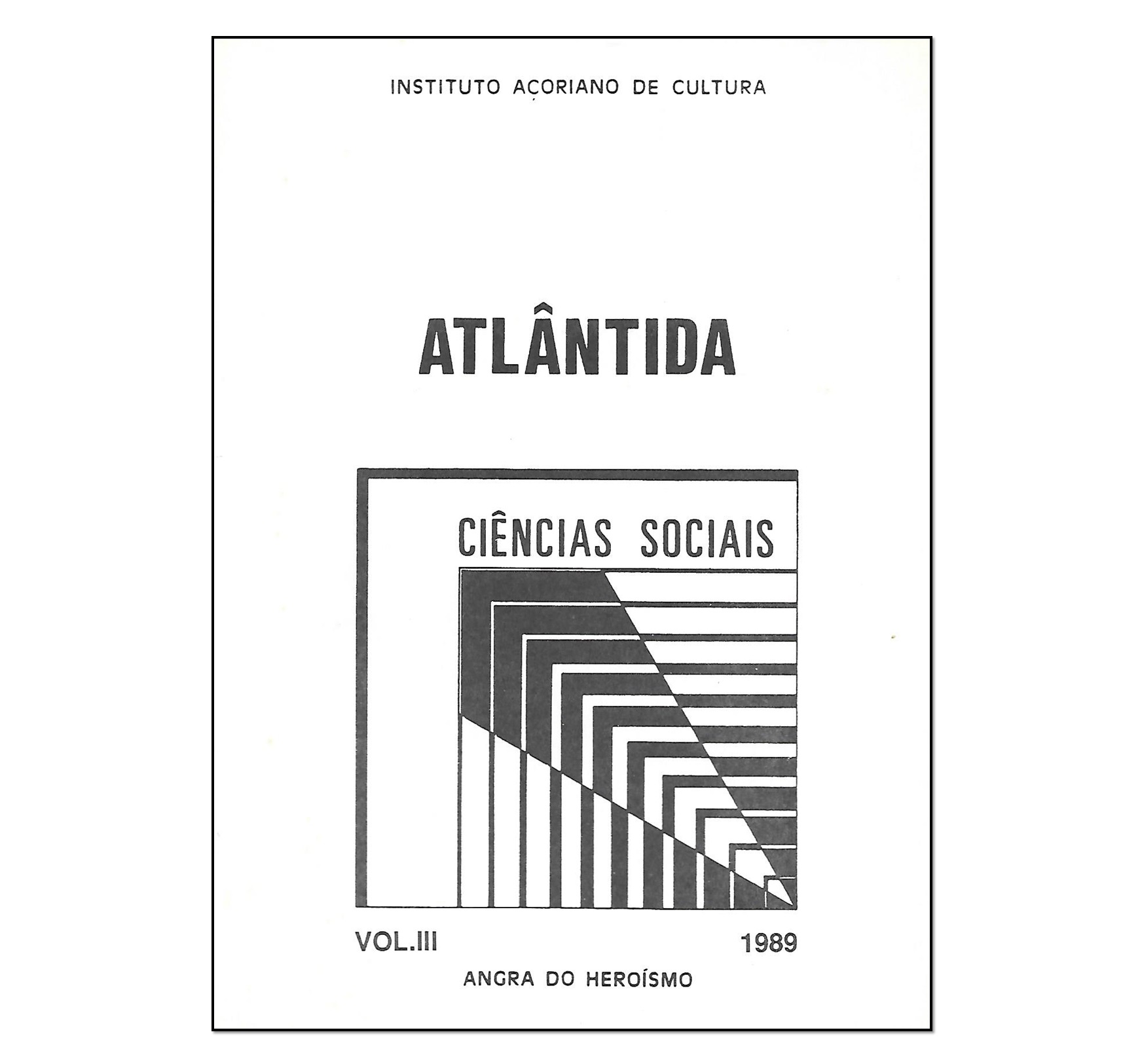 ATLÂNTIDA: CIÊNCIAS SOCIAIS. VOL. III, 1989