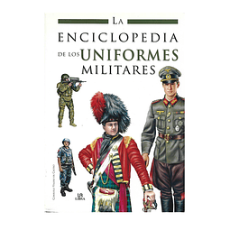 LA ENCICLOPEDIA DE LOS UNIFORMES MILITARES