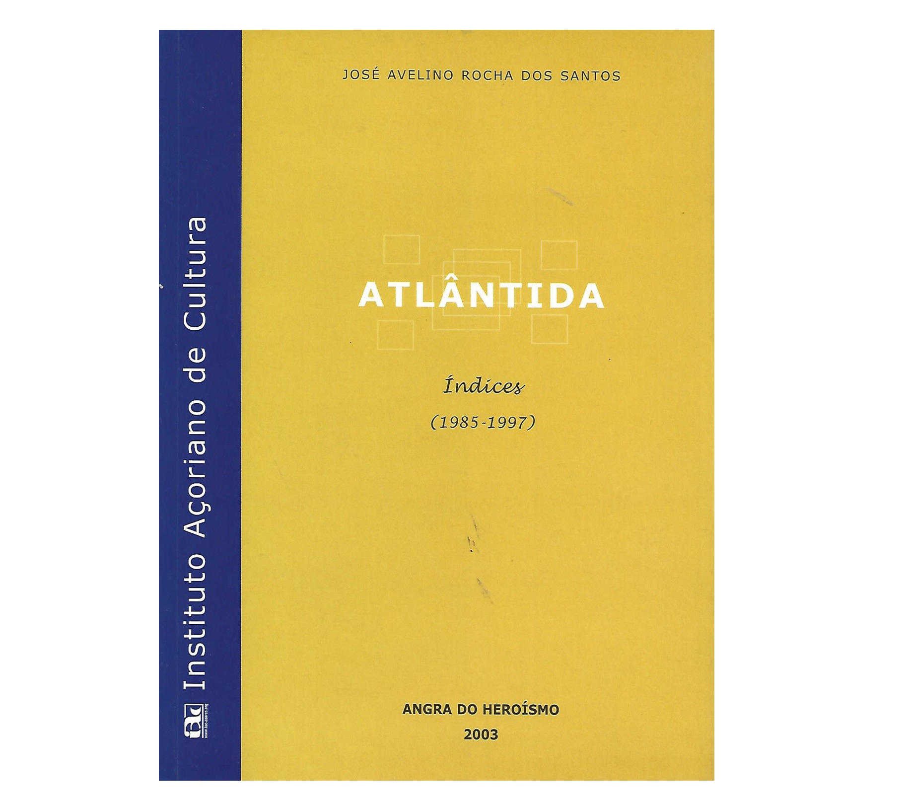INDICES DA ATLÂNTIDA (1985-1997)