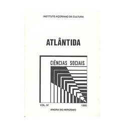 ATLÂNTIDA: CIÊNCIAS SOCIAIS. VOL. IV, 1990