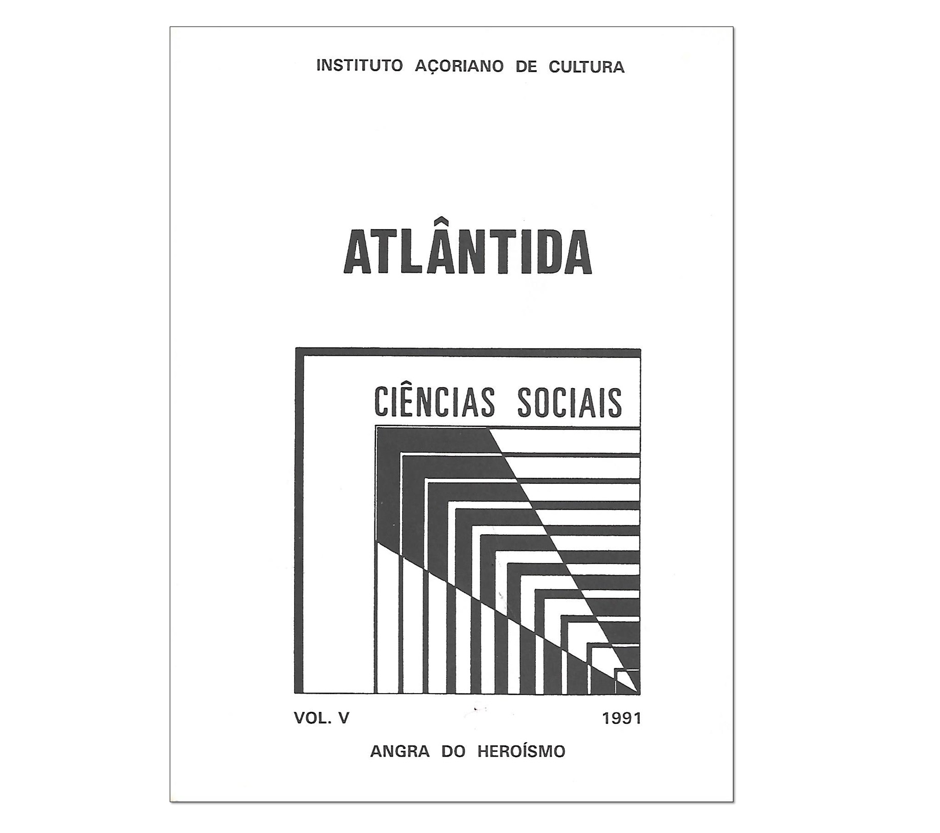 ATLÂNTIDA: CIÊNCIAS SOCIAIS. VOL. V, 1991.