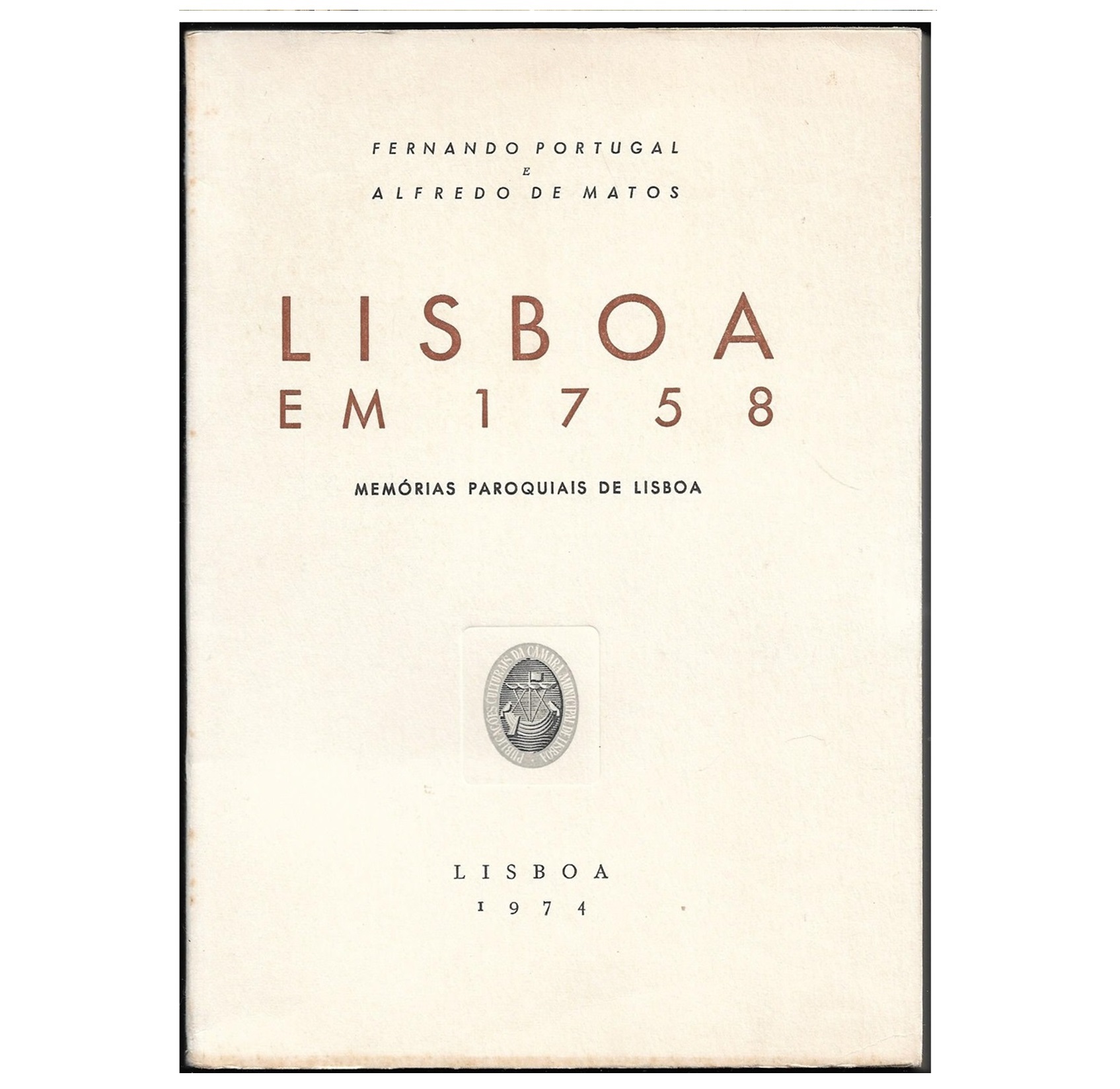  LISBOA EM 1758. MEMÓRIAS PAROQUIAIS DE LISBOA