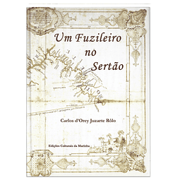 UM FUZILEIRO NO SERTÃO. MS. 1769