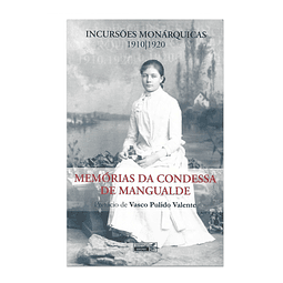 MEMÓRIAS DA CONDESSA DE MANGUALDE: INCURSÕES MONÁRQUICAS (1910-1920)
