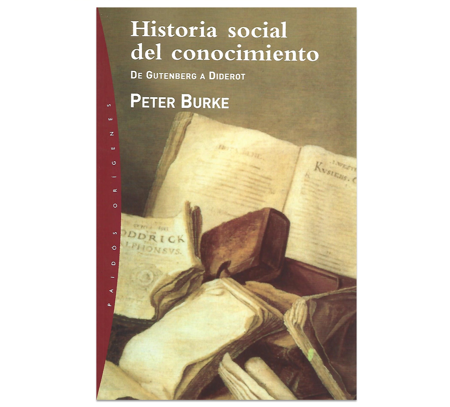 HISTORIA SOCIAL DEL CONOCIMIENTO: DE GUTENBERG A DIDEROT