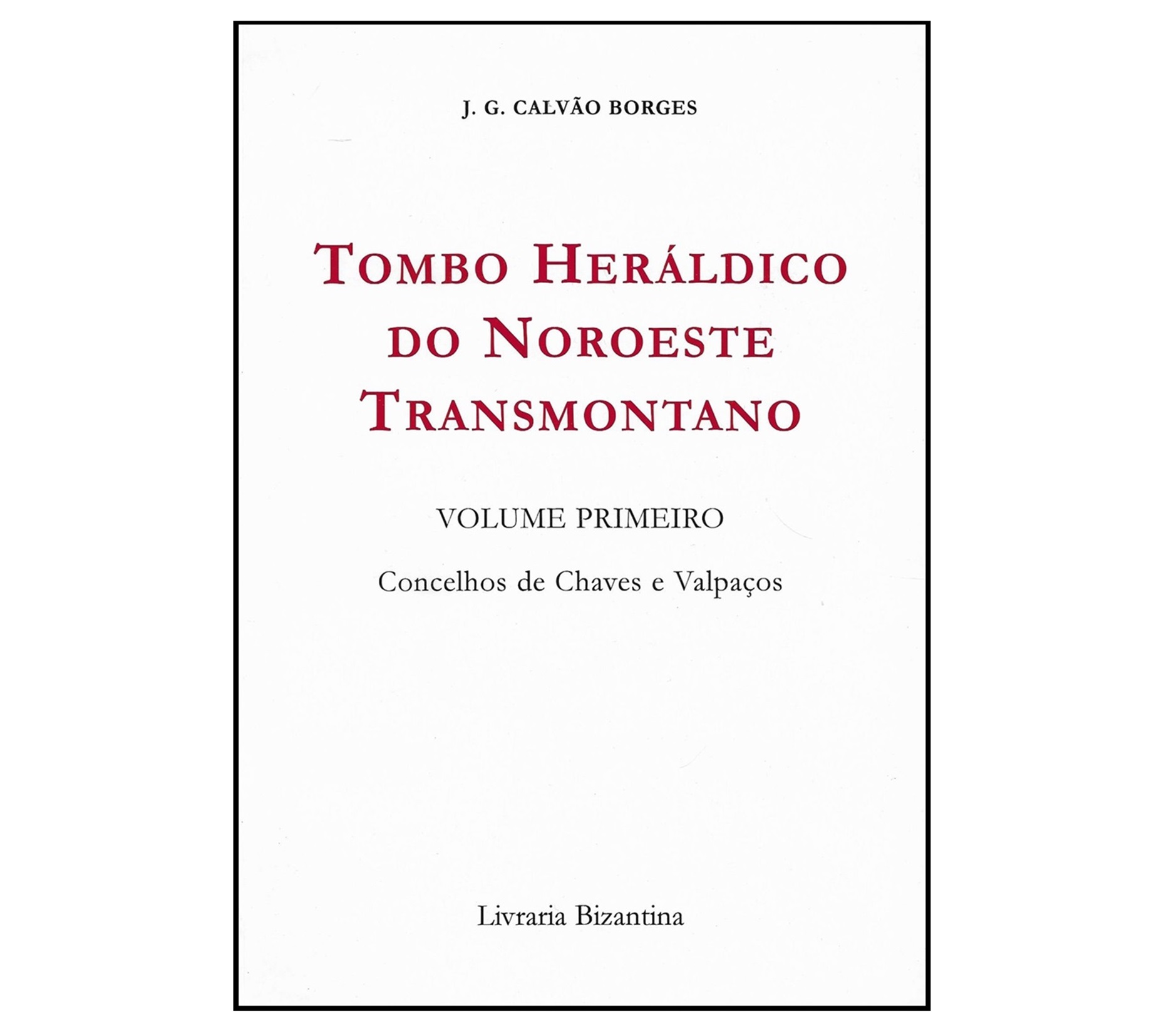 TOMBO HERÁLDICO DO NOROESTE TRANSMONTANO