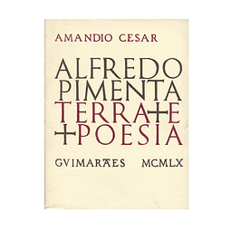 ALFREDO PIMENTA: TERRA E POESIA