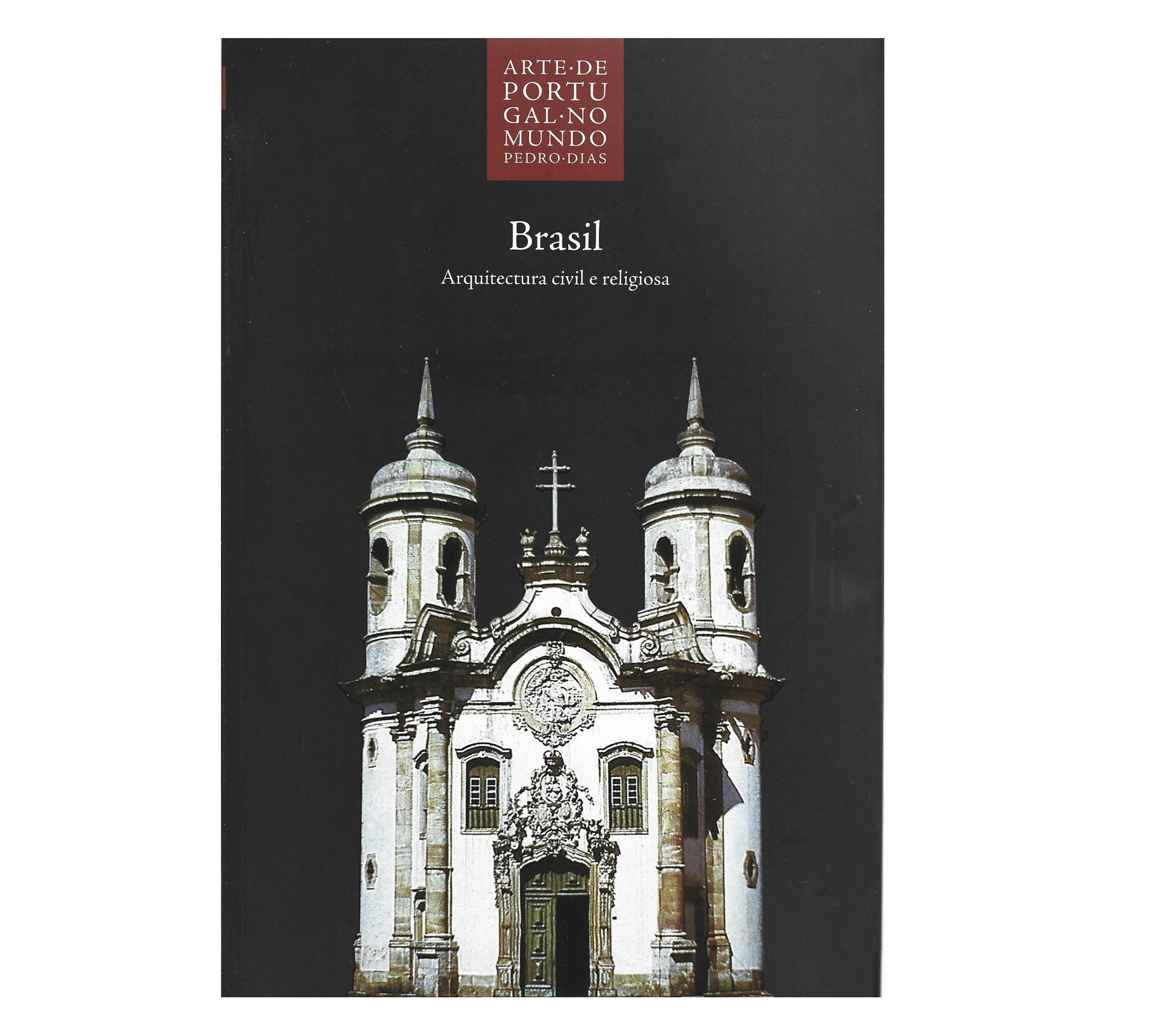 BRASIL: ARQUITECTURA CIVIL E RELIGIOSA.