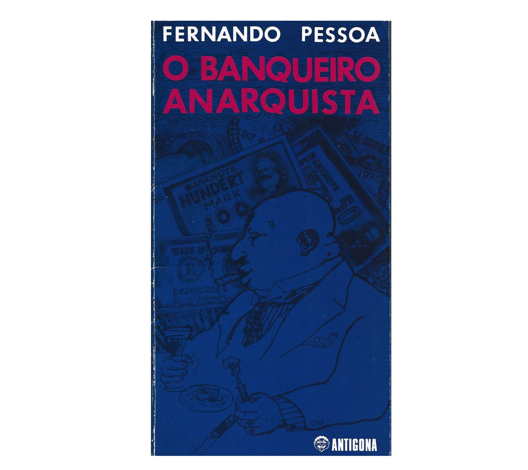 O BANQUEIRO ANARQUISTA