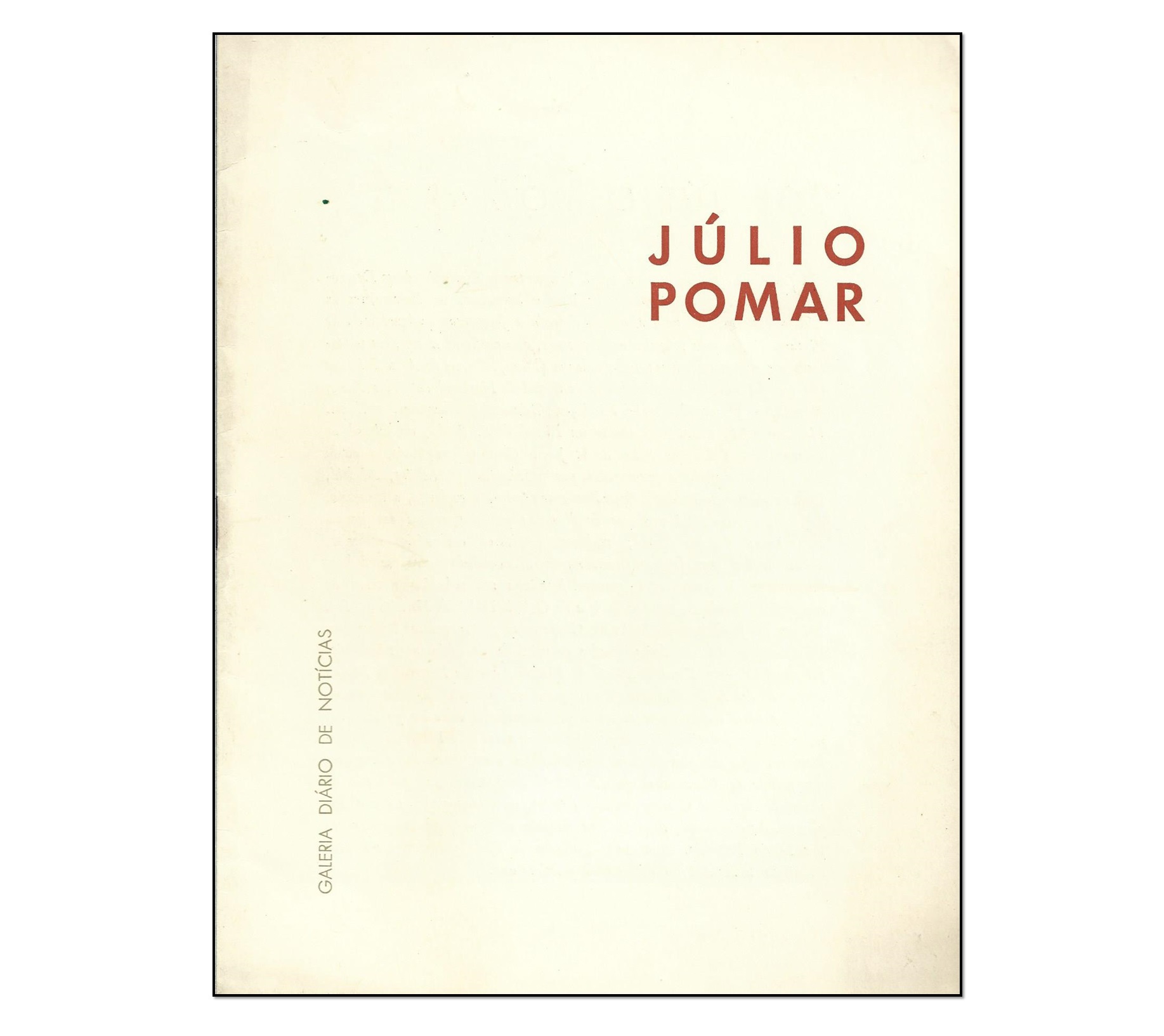 TRÊS CATÁLOGOS/ FOLHETOS DE EXPOSIÇÕES DE JÚLIO POMAR