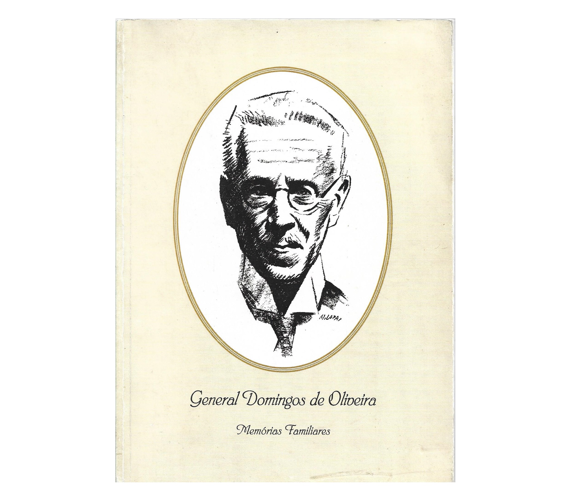  GENERAL DOMINGOS DE OLIVEIRA: 1873-1957
