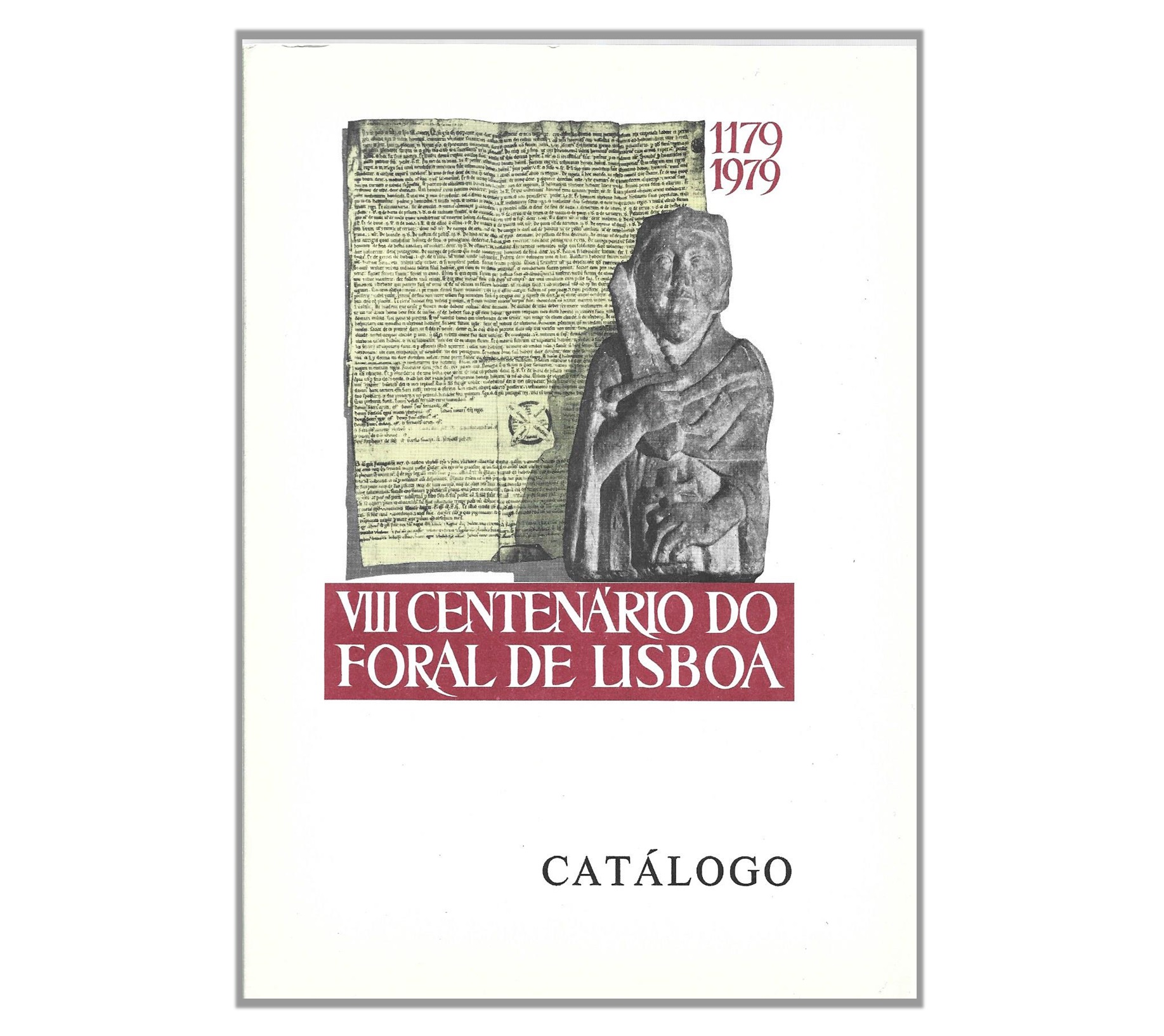 VIII CENTENÁRIO DO FORAL DE LISBOA: 1179-1979