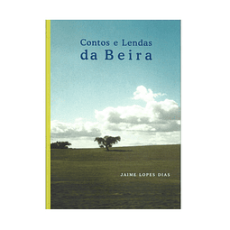 CONTOS E LENDAS DA BEIRA