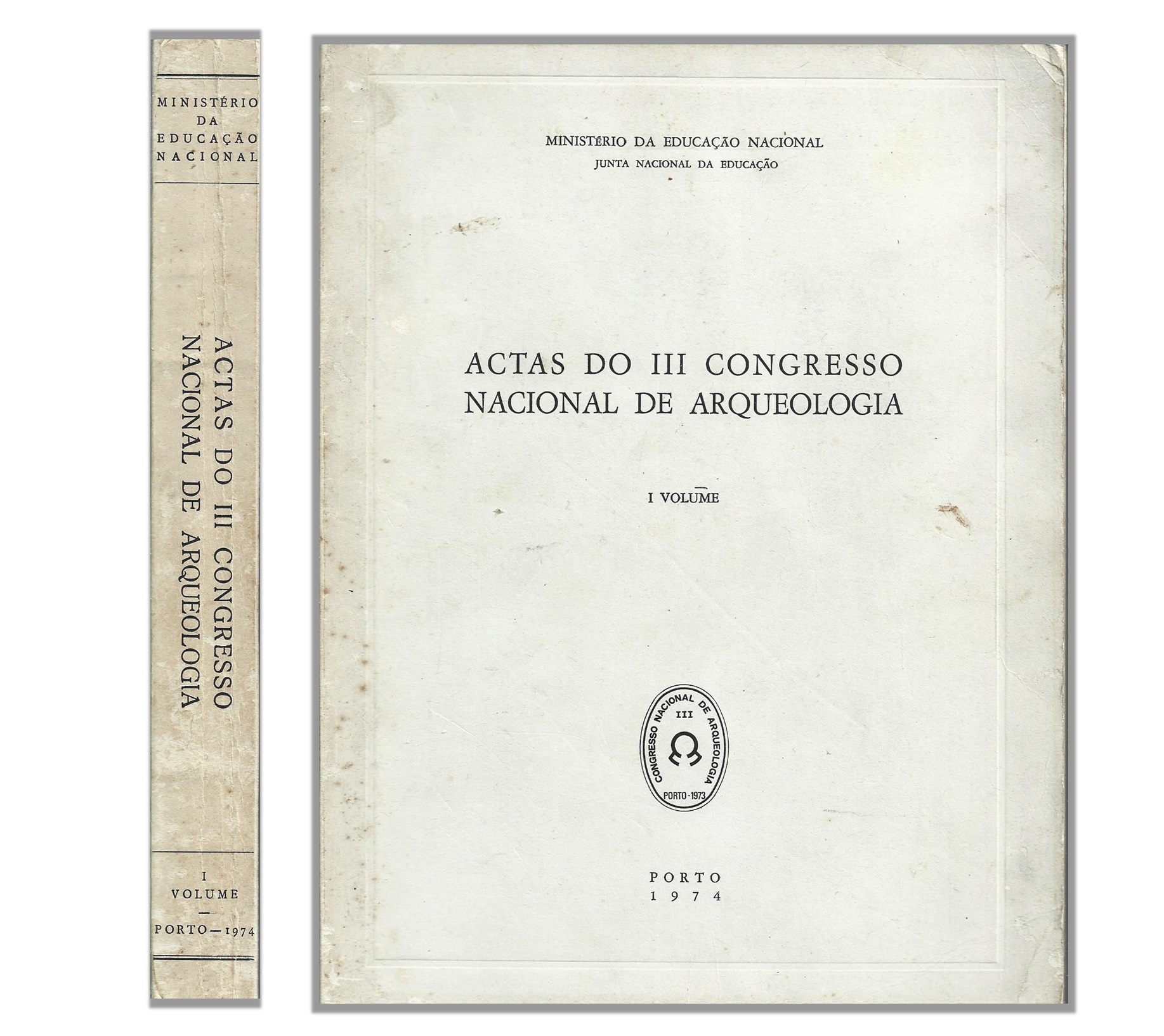 ACTAS DO III CONGRESSO NACIONAL DE ARQUEOLOGIA 1973. VOL. I [E ÚNICO PUBLICADO]