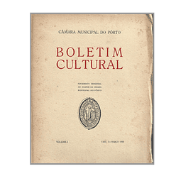 BOLETIM CULTURAL  PORTO VOLUME I MARÇO 1938. FASCS. I 