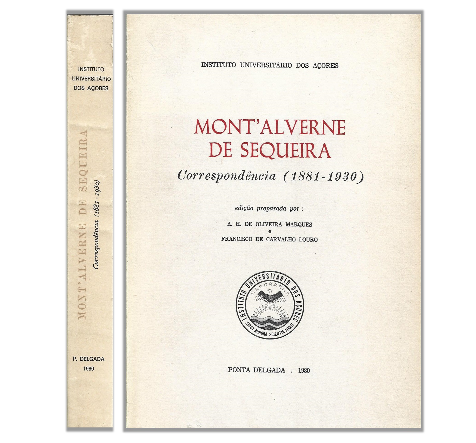 MONT'ALVERNE DE SEQUEIRA: CORRESPONDÊNCIA (1881-1930)