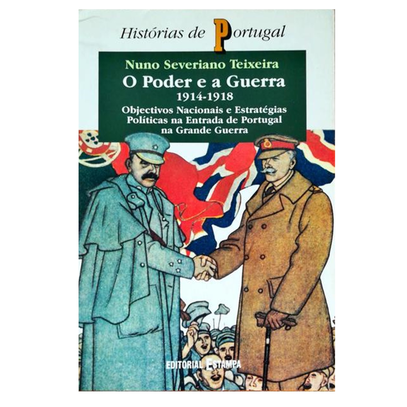 O PODER E A GUERRA 1914-1918