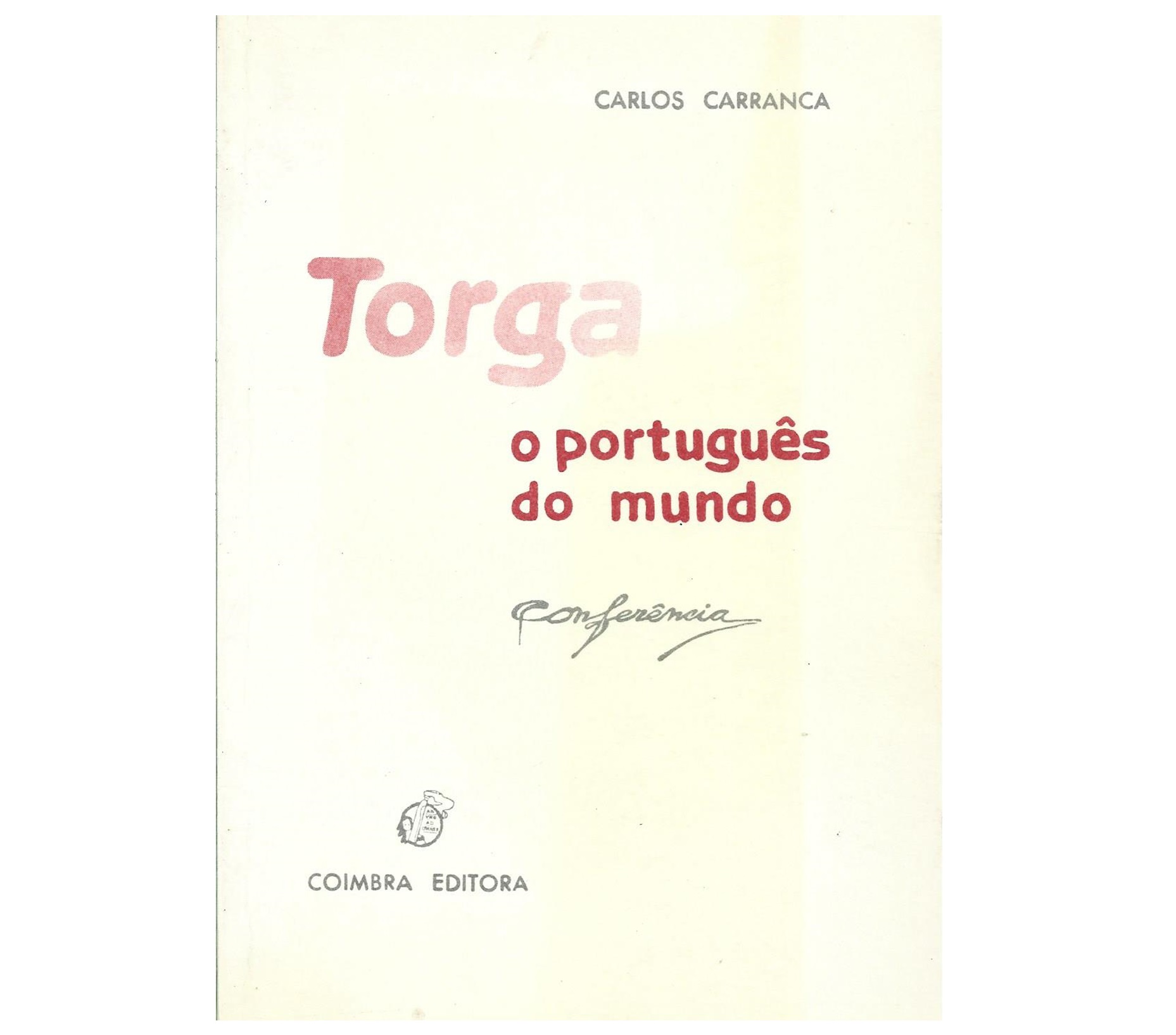 TORGA O PORTUGUÊS DO MUNDO