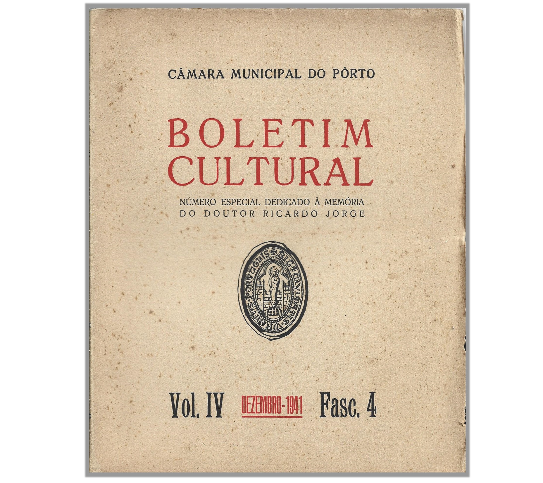 BOLETIM CULTURAL NÚMERO ESPECIAL DEDICADO À MEMÓRIA DO DOUTOR RICARDO JORGE