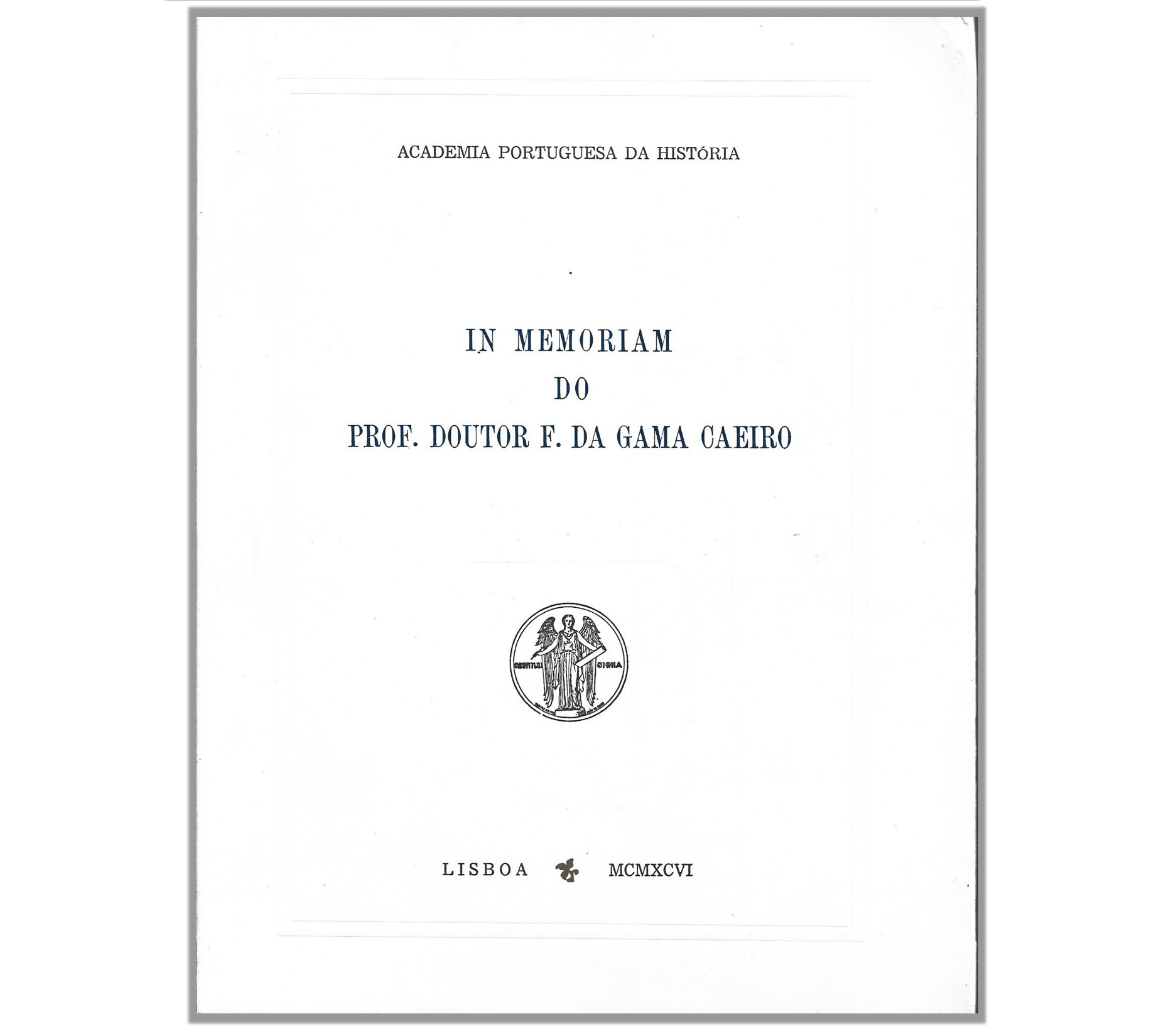 IN MEMORIAM DO PROF. DOUTOR F. DA GAMA CAEIRO