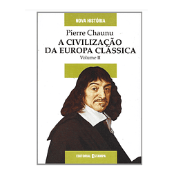 CIVILIZAÇÃO DA EUROPA CLÁSSICA. VOLUME II 