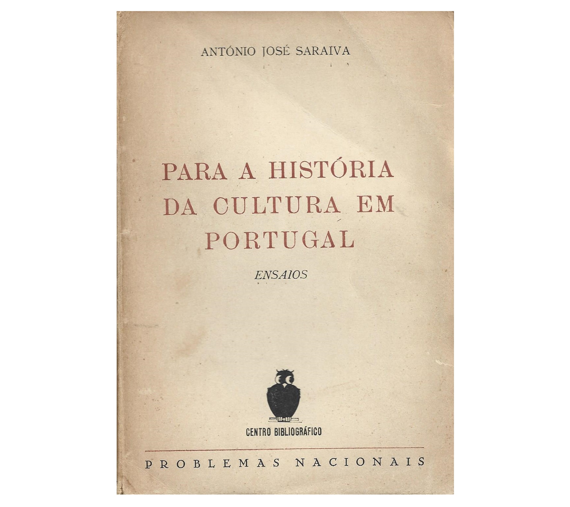 PARA A HISTÓRIA DA CULTURA EM PORTUGAL: ENSAIOS.