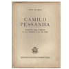  CAMILO PESSANHA: ELEMENTOS PARA O ESTUDO DA SUA BIOGRAFIA E DA SUA OBRA.