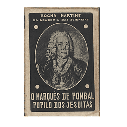  O MARQUÊS DE POMBAL: PUPILO DOS JESUÍTAS