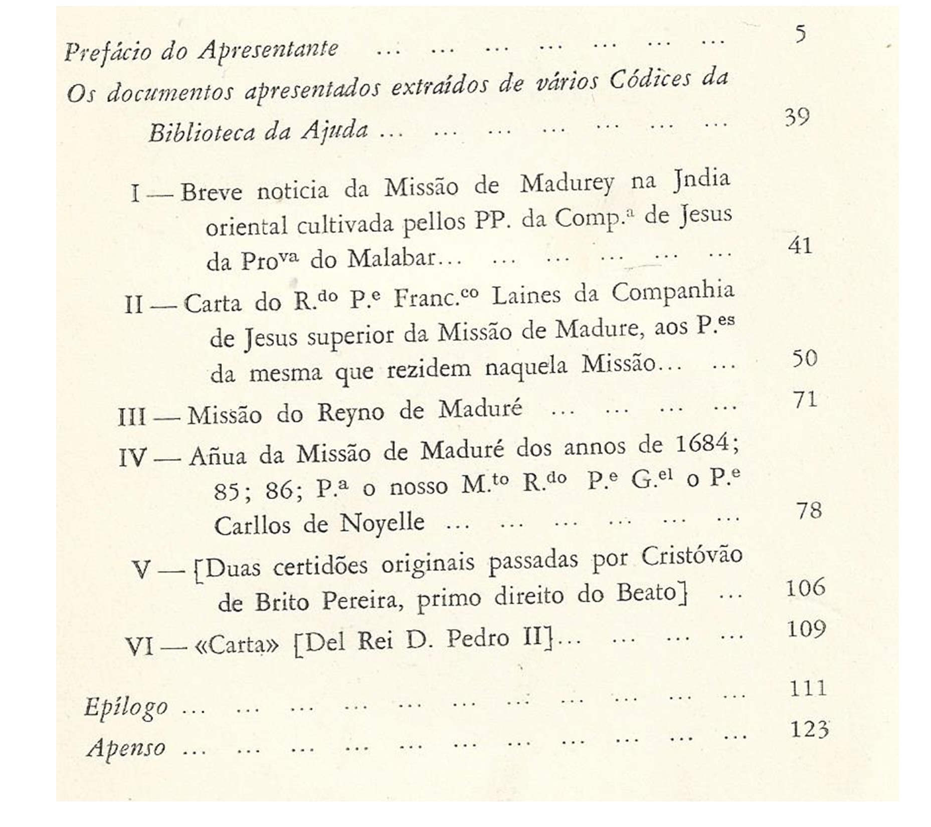 UM ORIGINAL DO BEATO JOÃO DE BRITO CONSERVADO INÉDITO