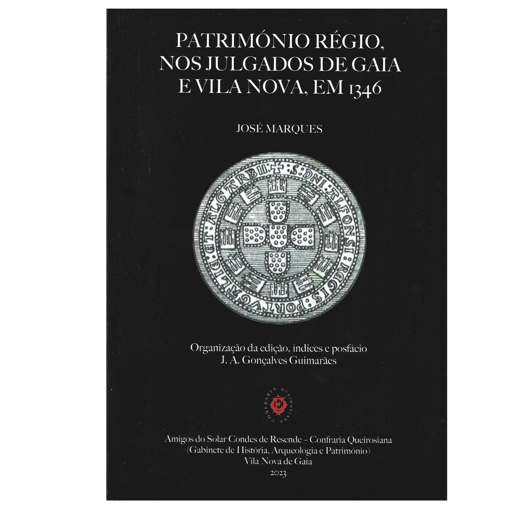 PATRIMÓNIO RÉGIO, NOS JULGADOS DE GAIA E VILA NOVA, EM 1346.