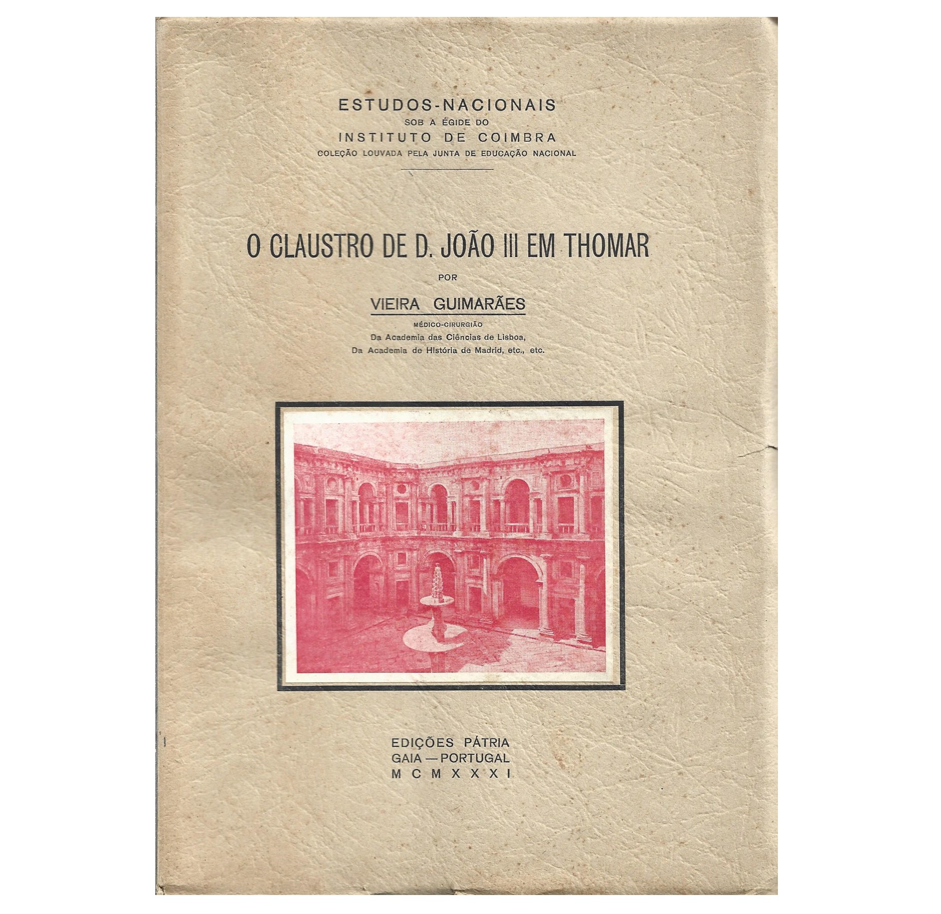 O CLAUSTRO DE D. JOÃO III EM THOMAR