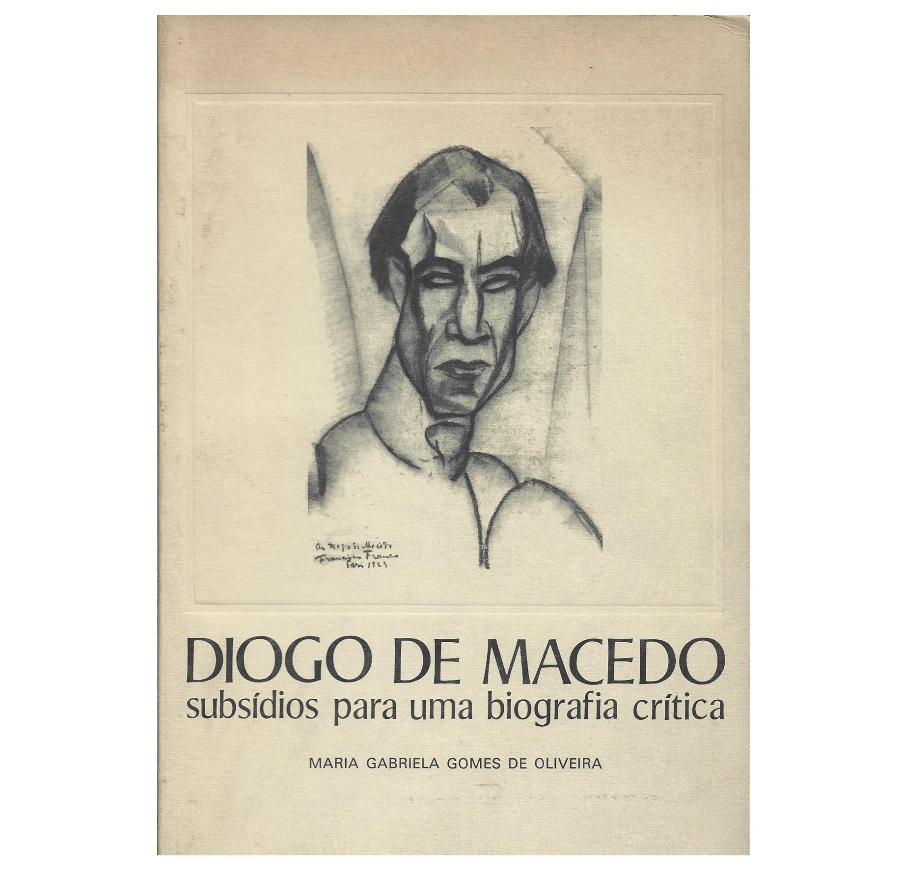 DIOGO DE MACEDO: SUBSÍDIOS PARA UMA BIOGRAFIA CRÍTICA.