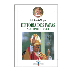 HISTÓRIA DOS PAPAS: SANTIDADE E PODER