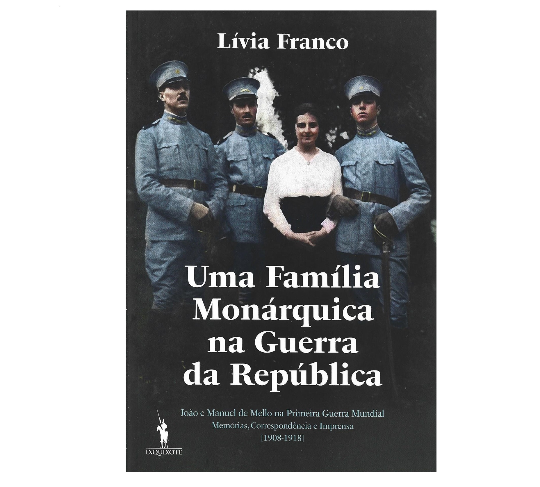 UMA FAMÍLIA MONÁRQUICA NA GUERRA DA REPÚBLICA