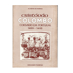 CRISTÓVÃO COLOMBO: CORSÁRIO EM PORTUGAL (1469-1485)