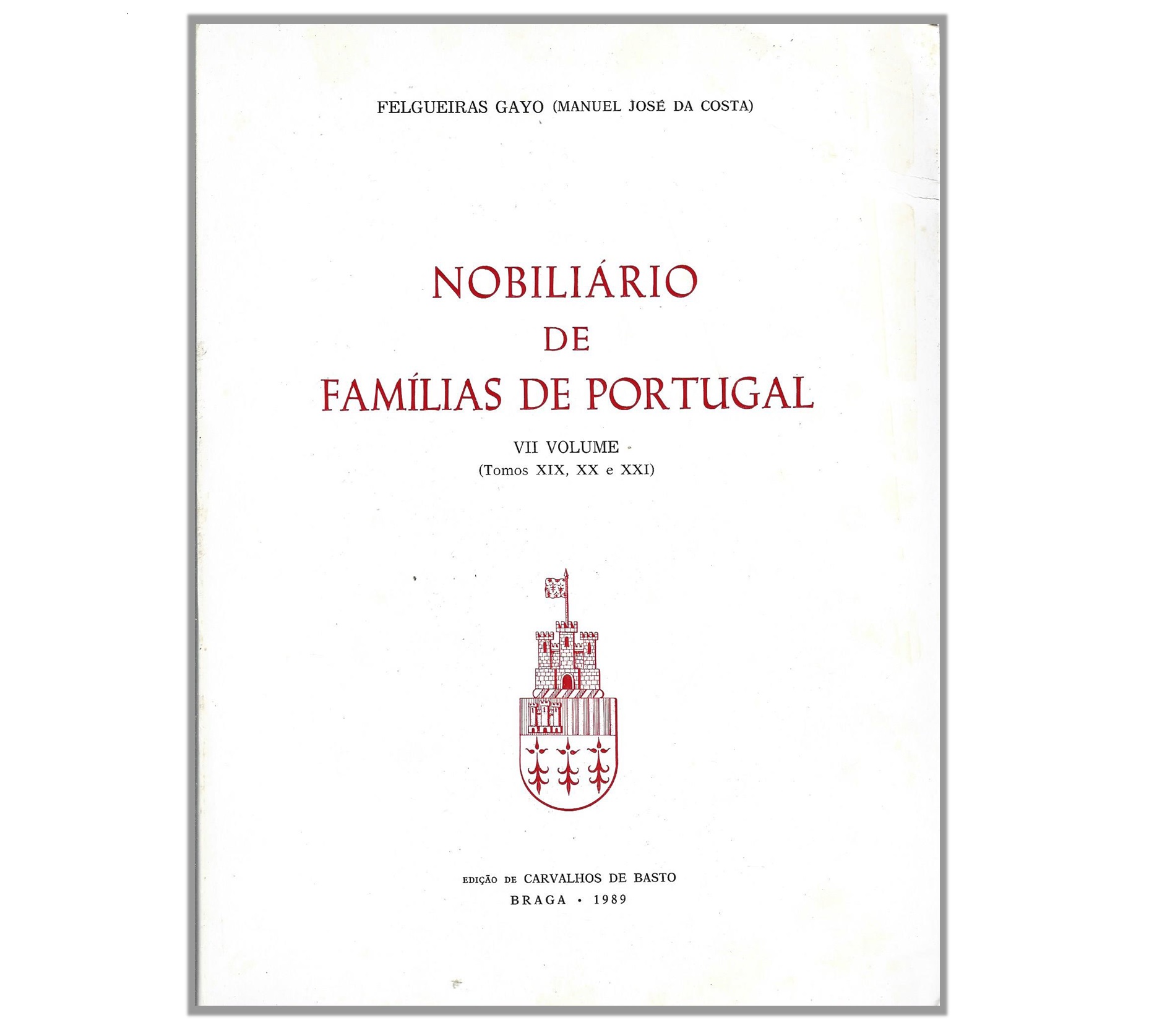 NOBILIÁRIO DAS FAMÍLIAS DE PORTUGAL VOLUME VII