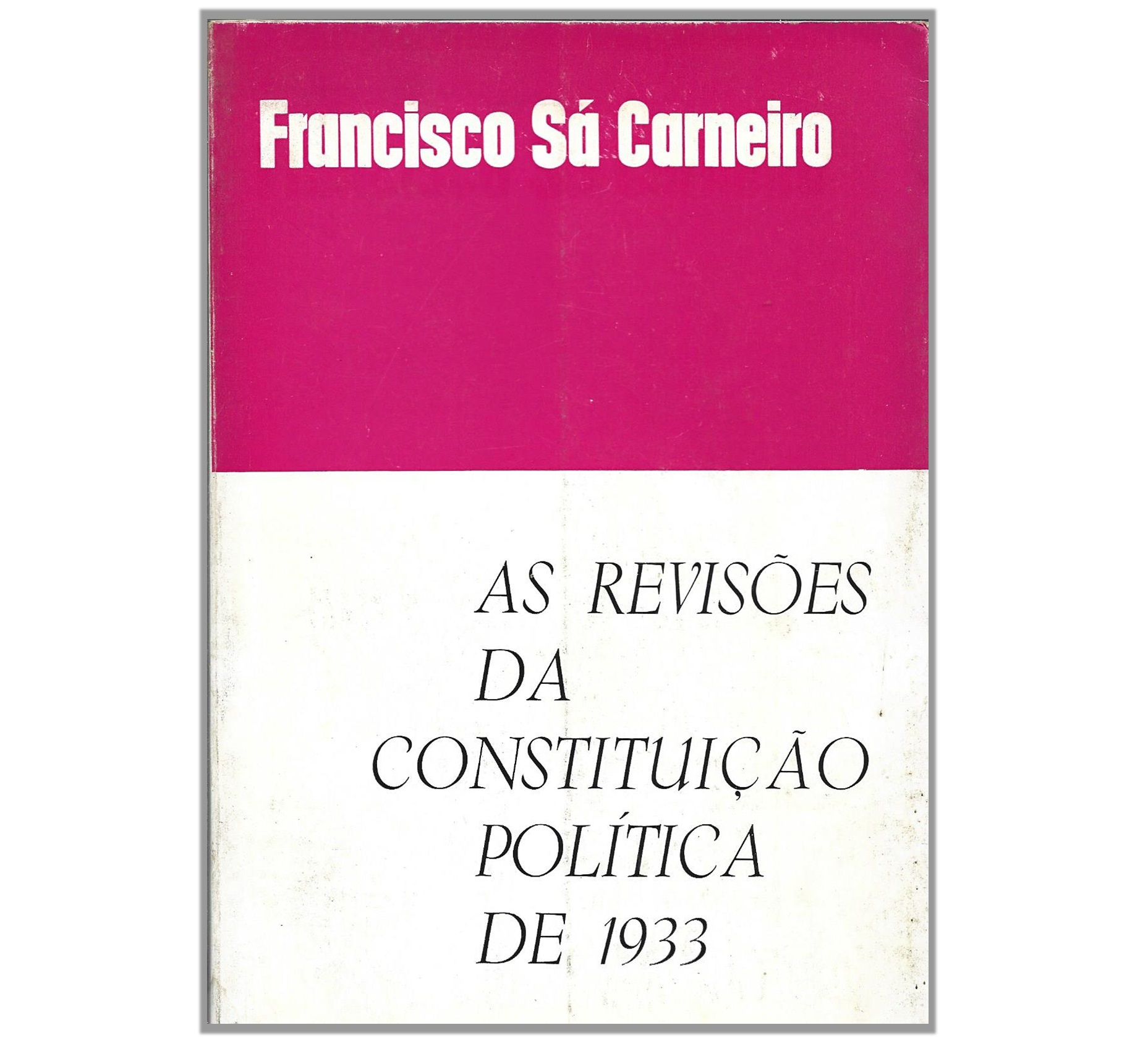 AS REVISÕES DA CONSTITUIÇÃO POLÍTICA DE 1933