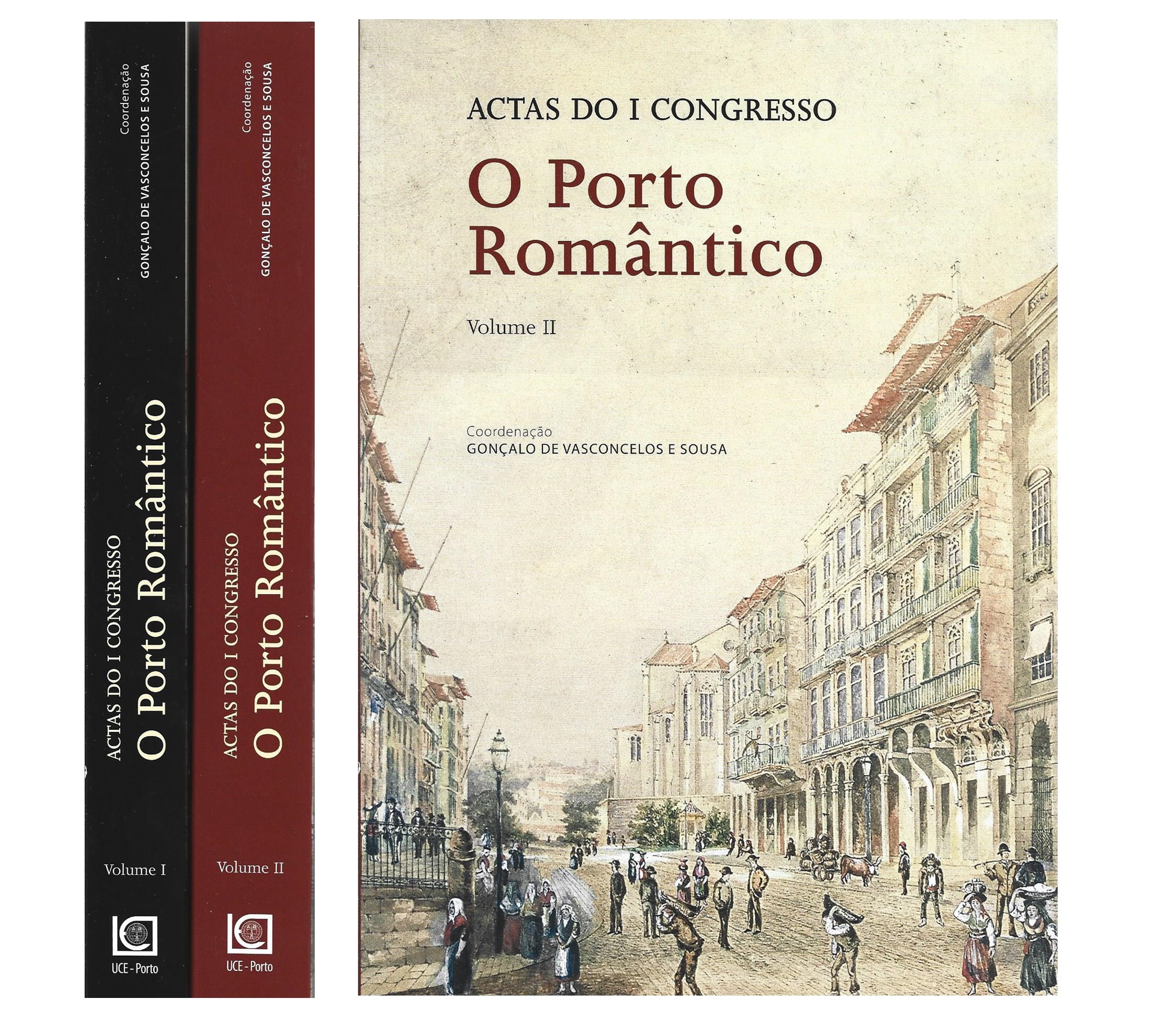 ACTAS DO I CONGRESSO: "O PORTO ROMÂNTICO"