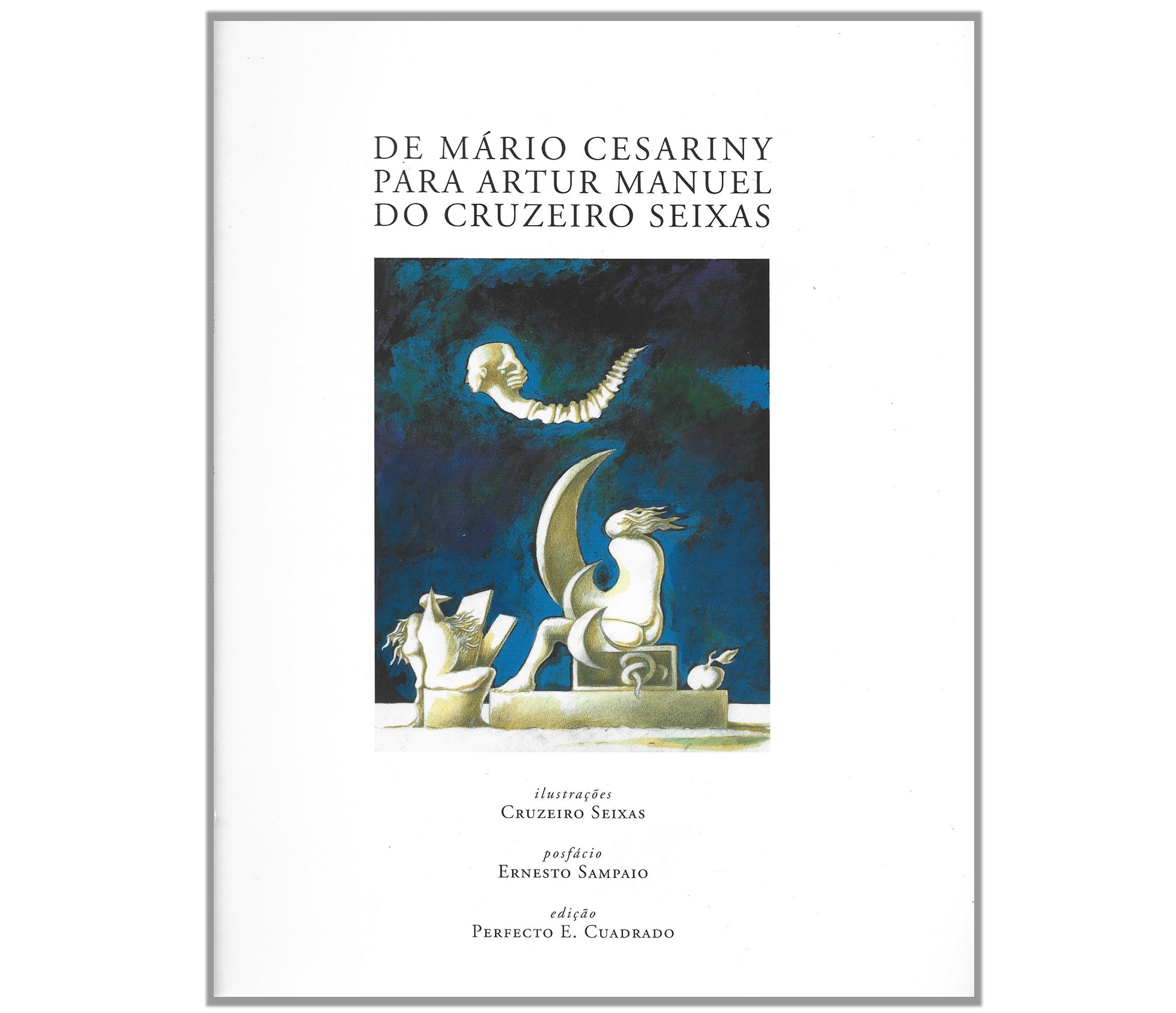 DE MÁRIO CESARINY PARA ARTUR MANUEL DO CRUZEIRO SEIXAS